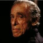 Charles Bukowski, figura central del “realismo sucio”, está más vigente que nunca