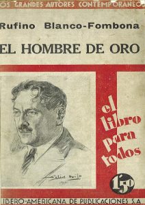 El hombre de oro, Rufino Blanco Fombona