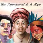 Día Internacional de la Mujer: fecha para celebrar y reflexionar